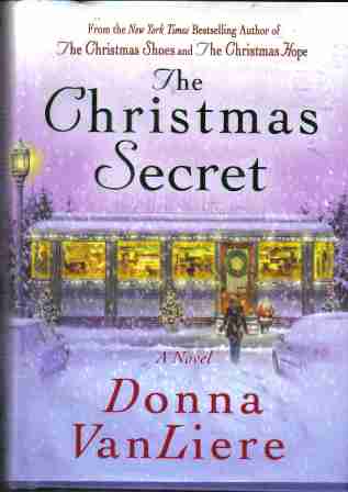 (image for) The Christmas Secret by Donna VanLiere hardback - Click Image to Close